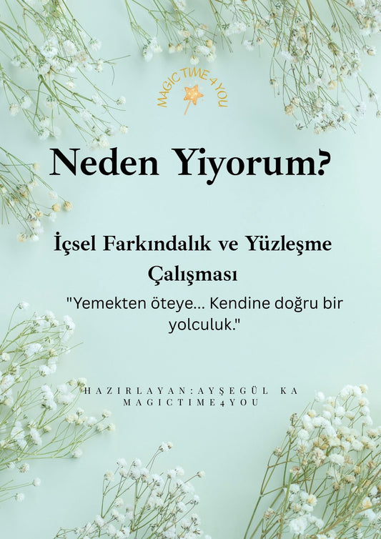 Neden Yiyorum? — İçsel Farkındalık ve Yüzleşme Rehberi